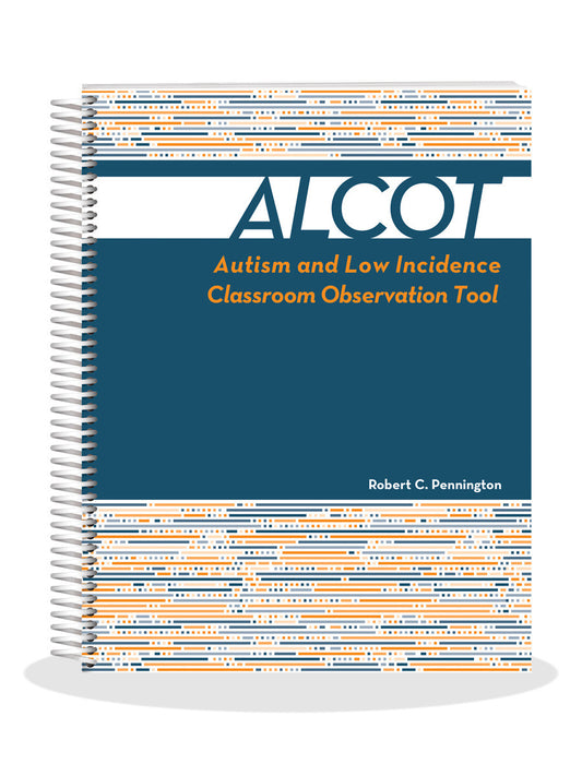 ALCOT: Autism and Low Incidence Classroom Observation Tool